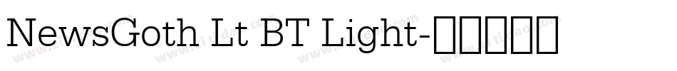 NewsGoth Lt BT Light字体转换